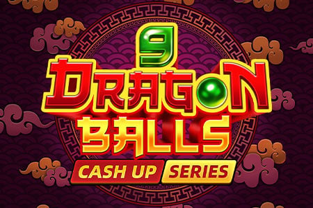 9 Dragon Balls: Cash Up